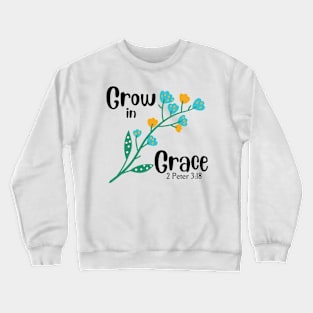 Grow in Grace Black Letters Crewneck Sweatshirt